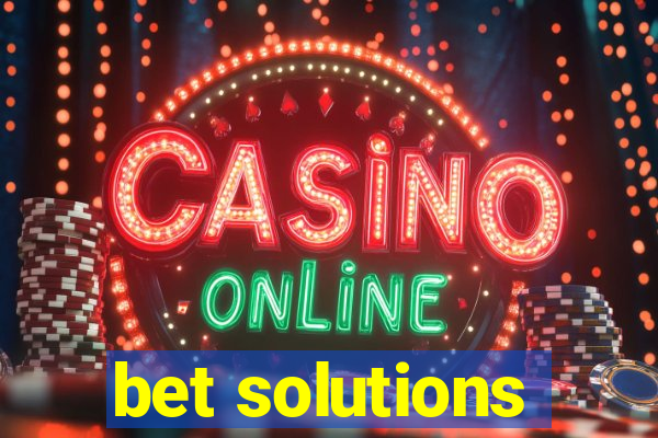 bet solutions