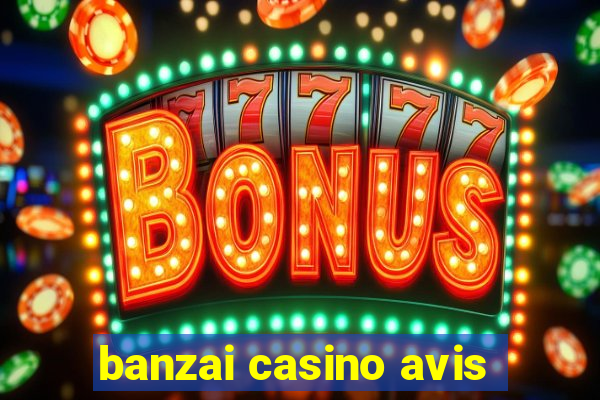 banzai casino avis