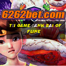 tai game danh bai offline