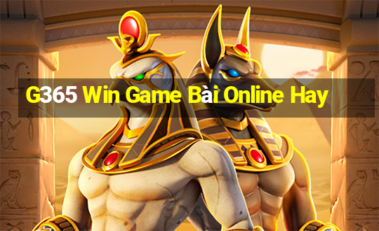 G365 Win Game Bài Online Hay