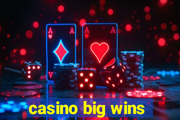 casino big wins