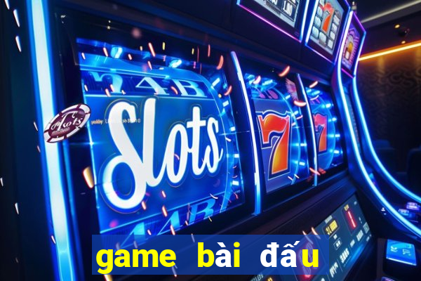 game bài đấu Bull bull