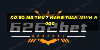 xo so mb thu 7 hang tuan minh ngoc