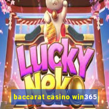 baccarat casino win365