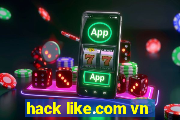 hack like.com vn