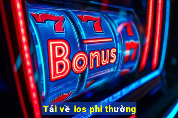 Tải về ios phi thường