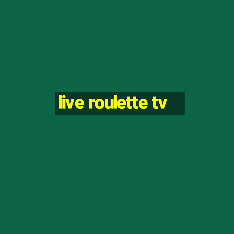 live roulette tv