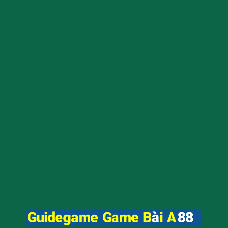 Guidegame Game Bài A88