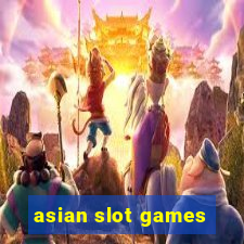 asian slot games