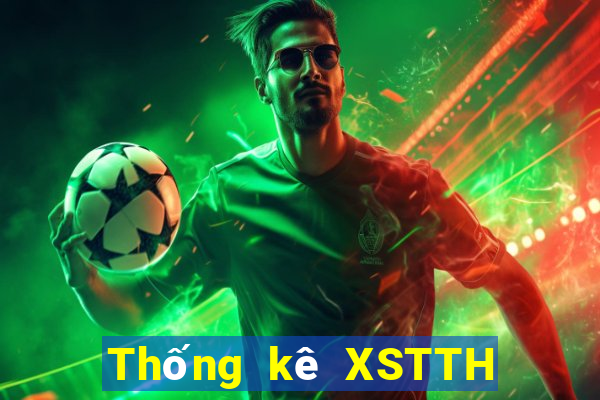 Thống kê XSTTH ngày 4