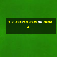 Tải xuống Fun88 Boma