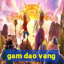 gam dao vang