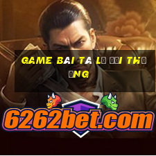 Game bài tá lả đổi thưởng