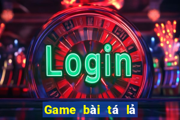 Game bài tá lả đổi thưởng