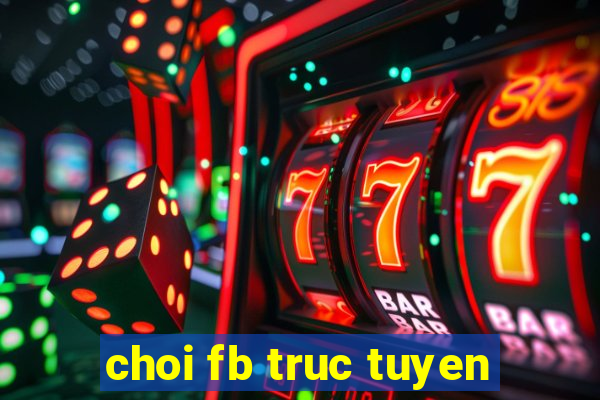 choi fb truc tuyen