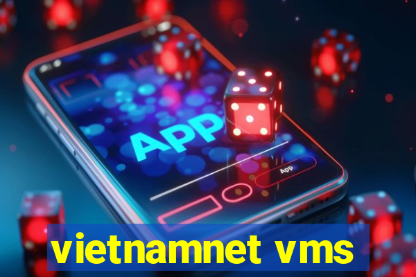 vietnamnet vms