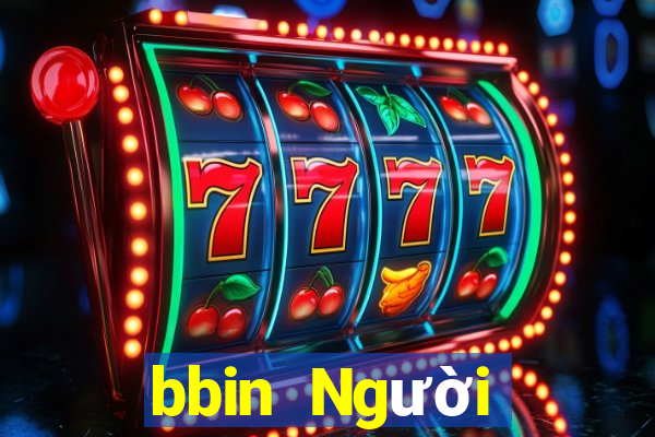 bbin Người thật Đăng nhập