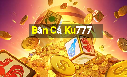 Bắn Cá Ku777