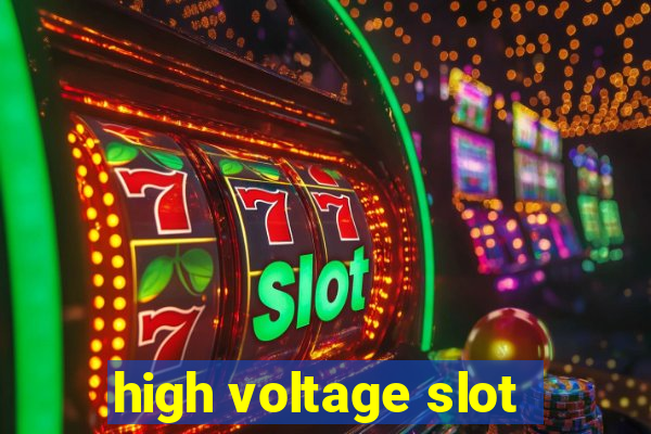 high voltage slot