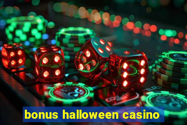 bonus halloween casino