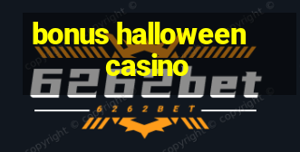 bonus halloween casino