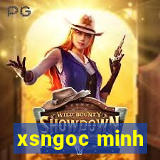 xsngoc minh