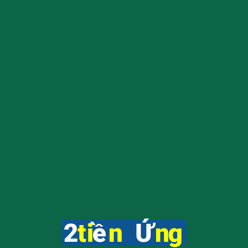 2tiền Ứng dụng xổ số Yongxin