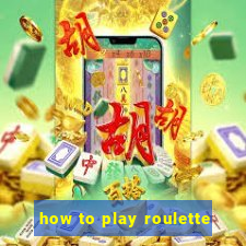 how to play roulette