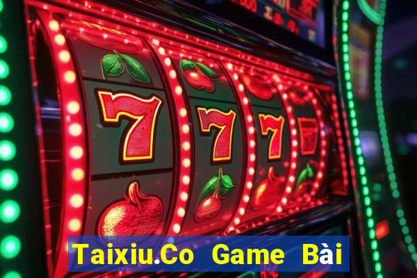 Taixiu.Co Game Bài Trên Máy Tính