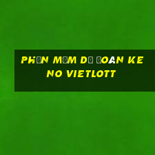 phần mềm dự đoán keno vietlott