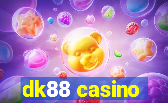 dk88 casino