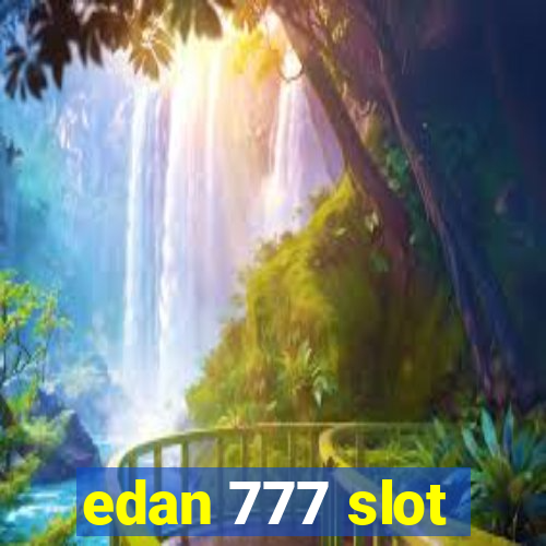 edan 777 slot