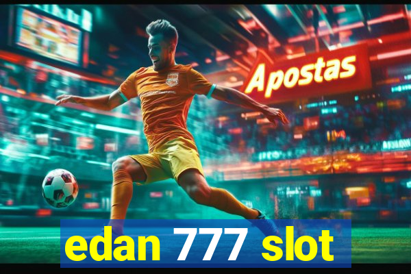 edan 777 slot