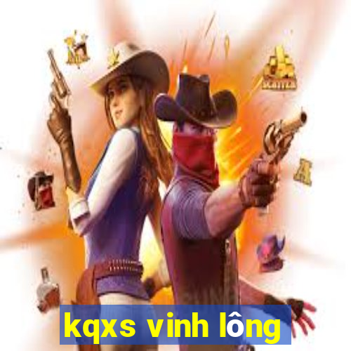 kqxs vinh lông