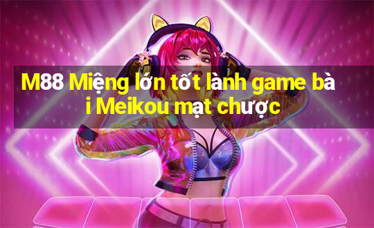 M88 Miệng lớn tốt lành game bài Meikou mạt chược