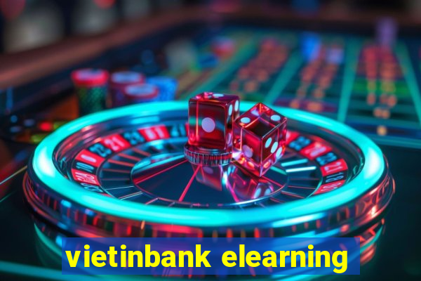 vietinbank elearning