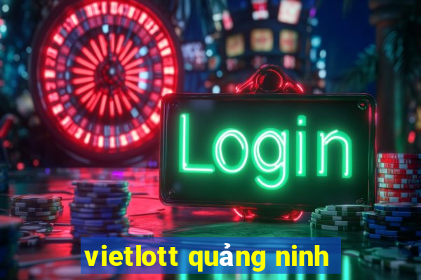 vietlott quảng ninh