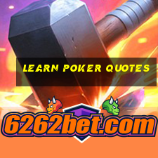 learn poker quotes