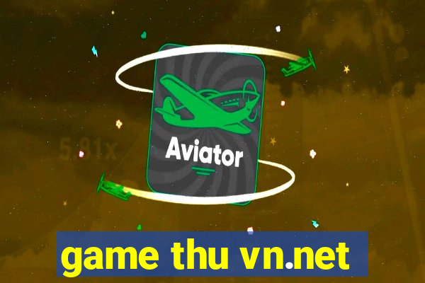 game thu vn.net