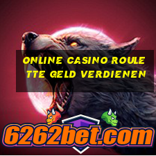 online casino roulette geld verdienen