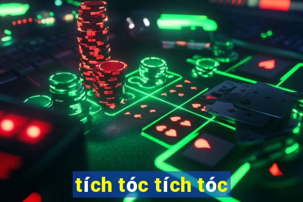 tích tóc tích tóc