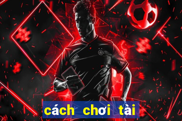 cách chơi tài xỉu bóng đá