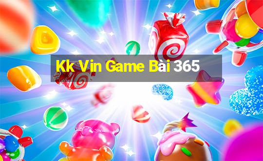 Kk Vin Game Bài 365