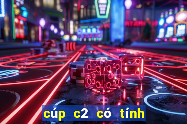 cúp c2 có tính bàn thắng sân khách không