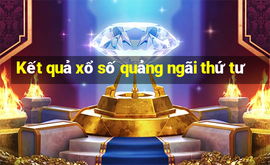 Kết quả xổ số quảng ngãi thứ tư