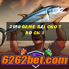 2050 game bài cho trò chơi