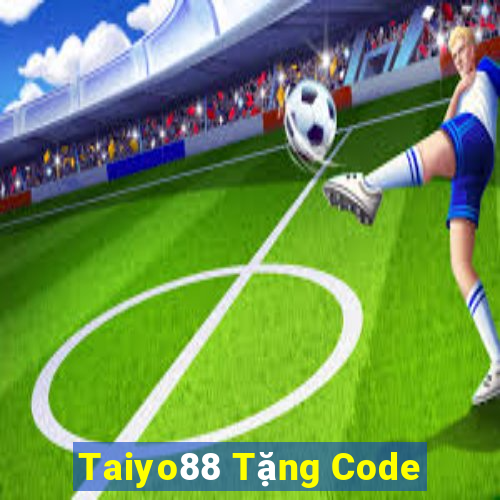 Taiyo88 Tặng Code