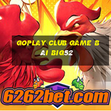 Goplay Club Game Bài Big52