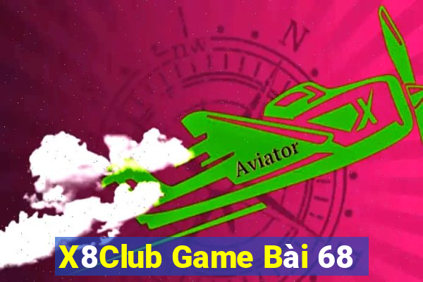 X8Club Game Bài 68