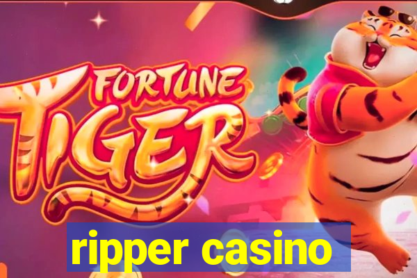 ripper casino